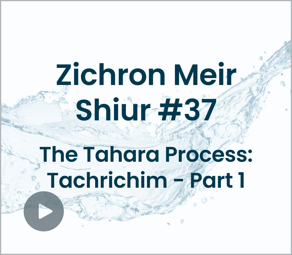 Shiur #37 - The Tahara Process Tachrichim - Part 1